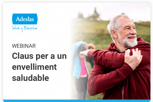Webinar: Claus per a un envelliment saludable - Adeslas Salut i Benestar